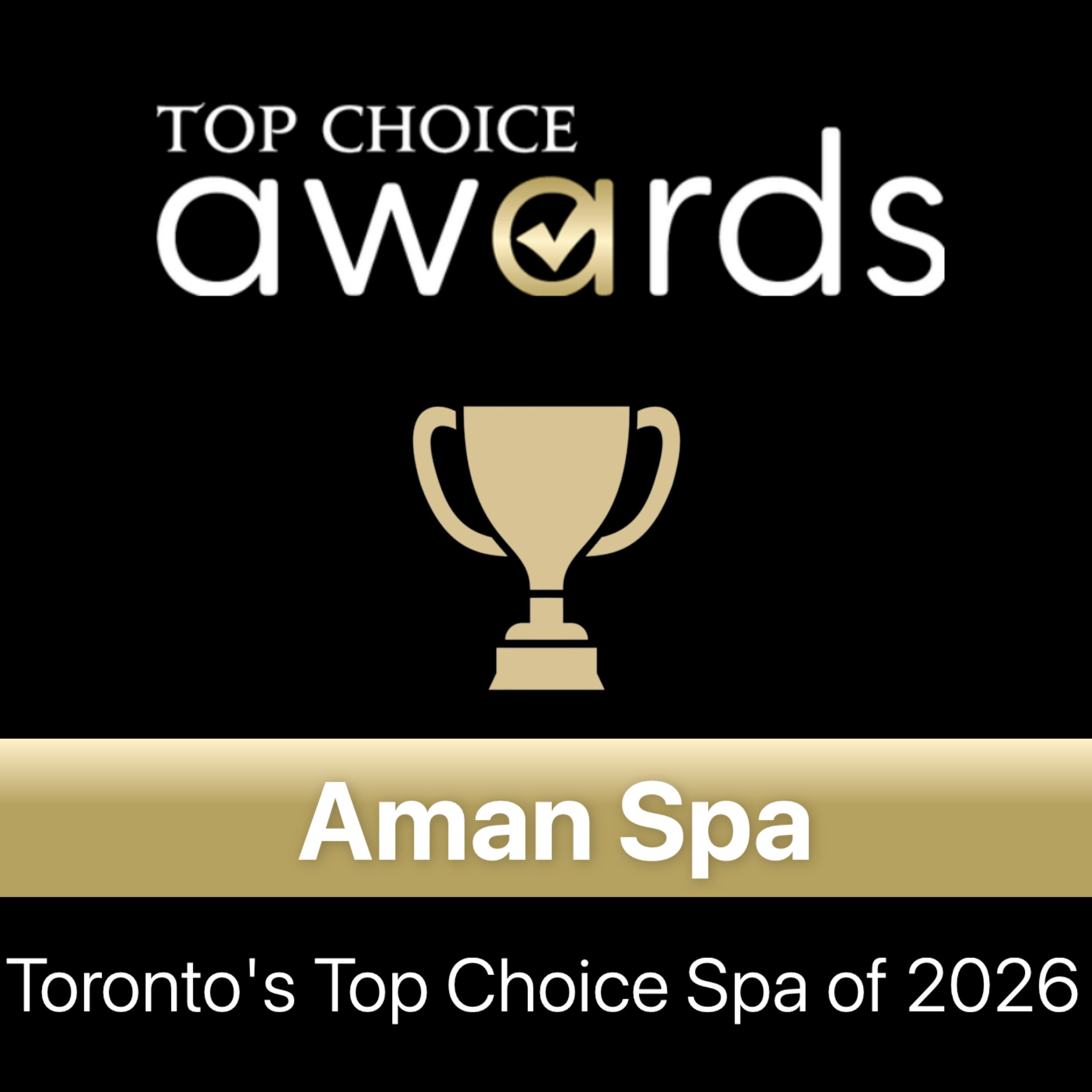 Aman Spa's award for Toronto's Top Choice Spa of 2026 on a black background with gold trophy icon.